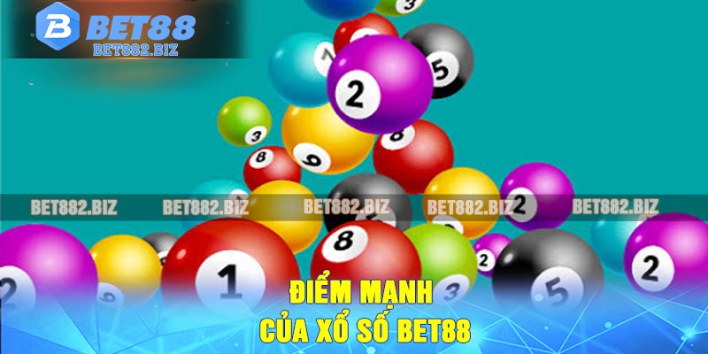 Điểm mạnh của xổ số BET88